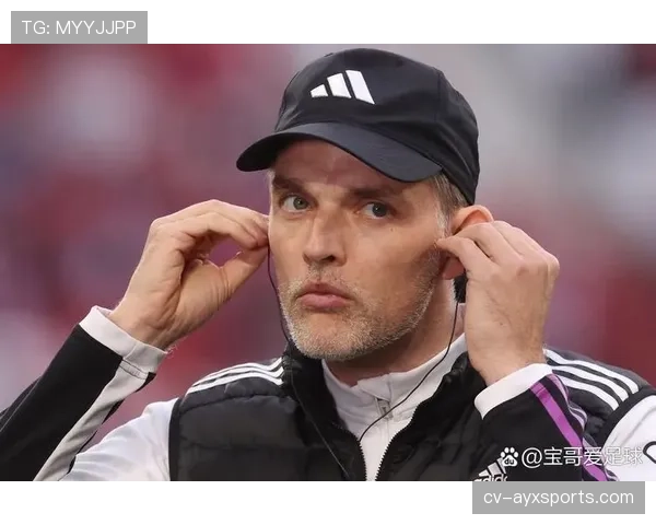 拜仁vs多特前瞻：焦点战前图赫尔确认将继续采用四后卫低位体系